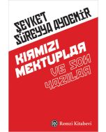 Kırmızı Mektuplar ve Son Yazılar