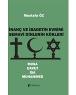 İnanç ve İbadetin Evrimi Semavi Dinlerin Kökleri