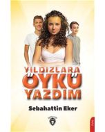 Yıldızlara Öykü Yazdım