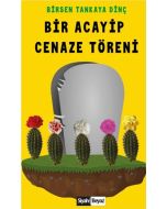 Bir Acayip Cenaze Töreni