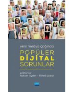 Yeni Medya Çağında Popüler Dijital Sorunlar