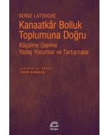 Kanaatkar Bolluk Toplumuna Doğru