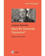 Nasıl Bir Zamanda Yaşıyoruz?