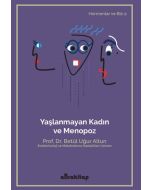 Yaşlanmayan Kadın ve Menopoz