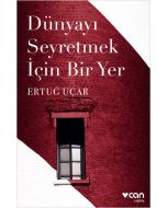 Dünyayı Seyretmek İçin Bir Yer