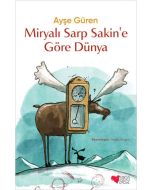 Miryalı Sarp Sakin'e Göre Dünya