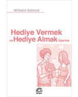 Hediye Vermek ve Hediye Almak Üzerine
