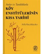Köy Enstitülerinin Kısa Tarihi (Ciltli)
