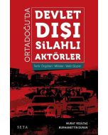 Ortadoğu’da Devlet Dışı Silahlı Aktörler