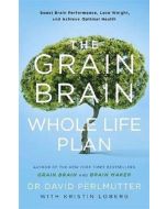The Grain Brain Whole Life Plan