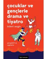 Çocuklar ve Gençlerle Drama ve Tiyatro