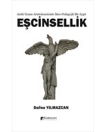 Antik Yunan Aristokrasisinde İdeo-Pedagojik Bir Aygıt Eşcinsellik