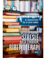 Mesleğe Dayalı Stresle Başa Çıkmada Bibliyoterapi