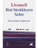 Bizi Sürükleyen Nehir