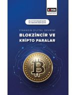 Finansın Dijital Devrimi - Blokzincir ve Kripto Paralar