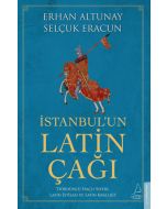 İstanbul’un Latin Çağı 