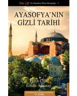 Ayasofya’nın Gizli Tarihi