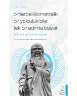 Binlerce Kilometrelik Bir Yolculuk Bile Tek Bir Adımla Başlar - Lao Tzu