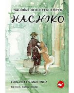 Hachiko - Sahibini Bekleyen Köpek (Ciltli)