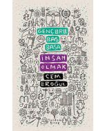 Gençlerle Baş Başa: İnsan Olmak
