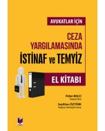 Avukatlar İçin Ceza Yargılamasında İstinaf ve Temyiz El Kitabı