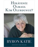 Hikayeniz Olmasa Kim Olurdunuz?