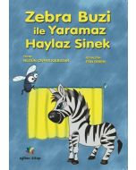 Zebra Buzi ile Yaramaz Haylaz Sinek