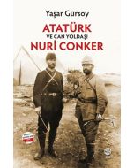 Atatürk ve Can Yoldaşı Nuri Conker