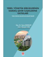 Yerel Yönetim Birliklerinin Kardeş Şehir İlişkilerine Katkıları