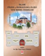 İslami Finans ve Bankacılıkla İlgili Yeni Model Önerileri