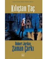 Zaman Çarkı 7. Cilt: Kılıçtan Taç (Ciltli)