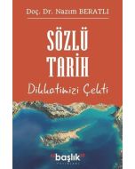 Sözlü Tarih - Dikkatimizi Çekti