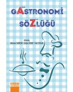 A'dan Z'ye Gastronomi Sözlüğü (Ciltli)