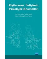 Kişilerarası İletişimin Psikolojik Dinamikleri