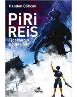 Piri Reis - Ejderhanın Gölgesinde
