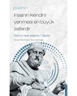 Platon - İnsanın Kendini Yenmesi En Büyük Zaferdir