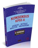 KONSENSUS KPSS A Hukuk, İktisat, Maliye, Muhasebe Tamamı Çözümlü 5 Deneme