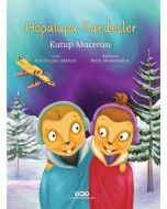 Hopalupa Kardeşler - Kutup Macerası