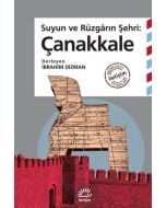 Suyun ve Rüzgarın Şehri: Çanakkale