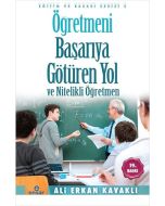 Öğretmeni Başarıya Götüren Yol ve Nitelikli Öğretmen