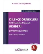 Dilekçe Örnekleri Hazırlama ve İnceleme Rehberi (Avukatın El Kitabı)