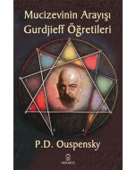 Mucizevinin Arayışı - Gurdjieff Öğretileri