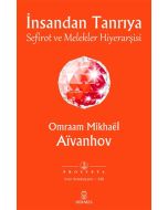 İnsandan Tanrıya - Sefirot ve Melekler Hiyerarşisi