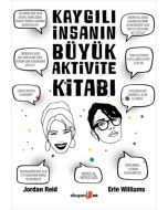 Kaygılı İnsanın Büyük Aktivite Kitabı