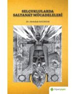 Selçuklularda Saltanat Mücadeleleri