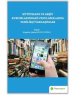 Kütüphane ve Arşiv Kurumlarındaki Uygulamalarda Yenilikçi Yaklaşımlar