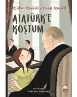 Atatürk’e Koştum