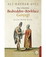 Belge ve Kayıtlarla Bedreddin - Börklüce Gerçeği