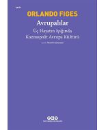 Avrupalılar - Üç Hayatın Işığında Kozmopolit Avrupa Kültürü