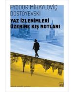 Yaz İzlenimleri Üzerine Kış Notları